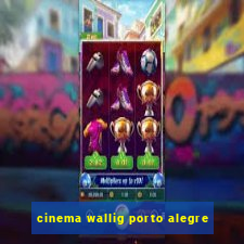 cinema wallig porto alegre